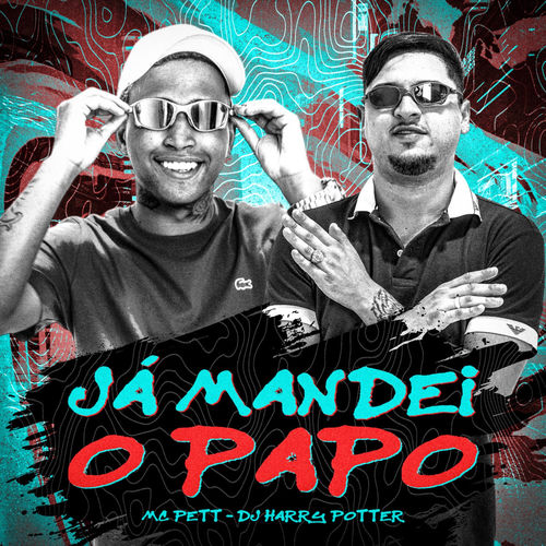 Já Mandei o Papo