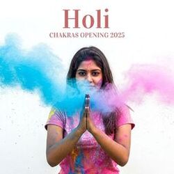 Cover of Holi Chakras Opening 2025