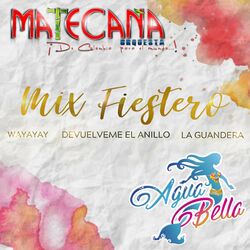 Cover of Mix Fiestero: Wayayay / Devuélveme el Anillo / La Guandera