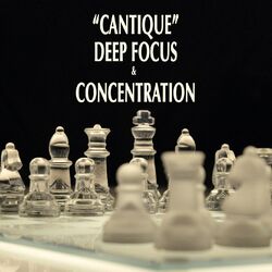 Cover of "Cantique" - Deep Concentration & Focus