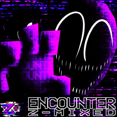 Z Sharp Studios - Encounter (Z-Mixed) | Deezer