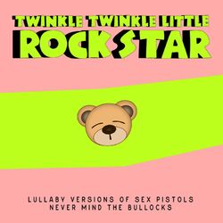 Cover of Lullaby Versions of Sex Pistols Never Mind the Bollocks