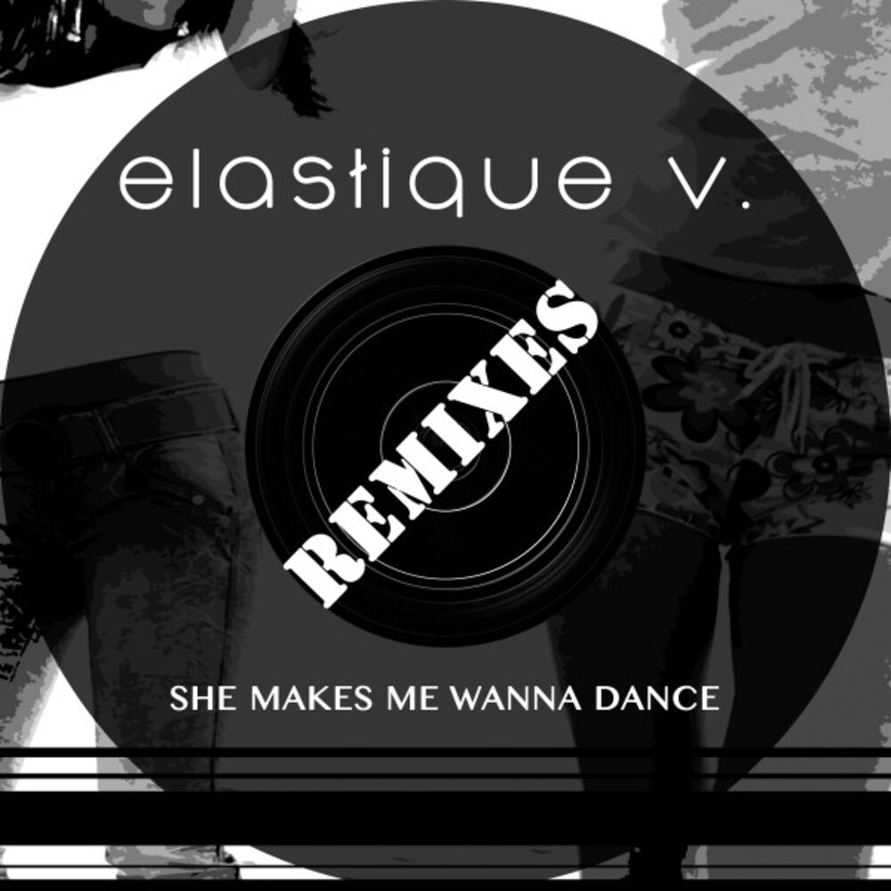 Picture of She Makes Me Wanna Dance (Remixes)