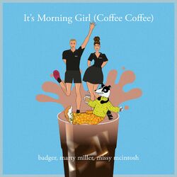Cover of It's Morning Girl (Coffee Coffee)