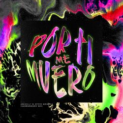 Cover of Por Ti Me Muero (Sandungueo Mix)