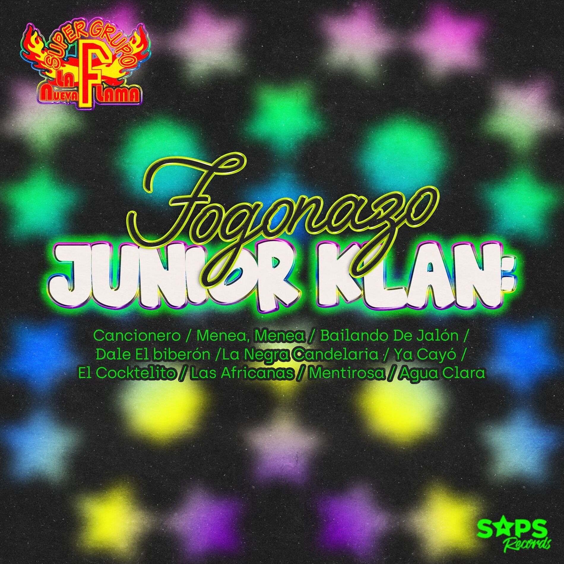 Album cover of Fogonazo Junior Klan: Cancionero/Menea, Menea/Bailando de Jalón/Dale el Biberón/La Negra Candelaria/Ya Cayó/El Cocktelito/Las Afri