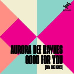 Cover of Good For You (Shy One Remix)