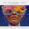 Are you ready, booTo you
