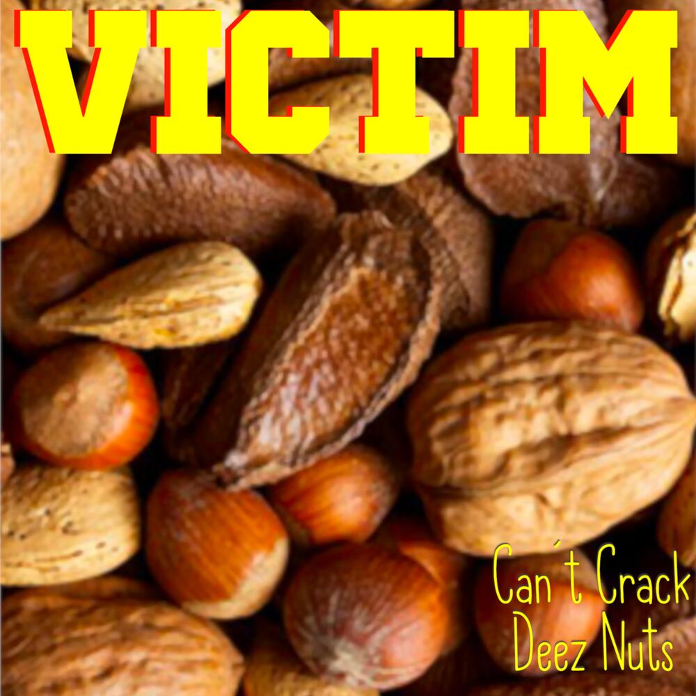 Picture of Can't Crack Deez Nuts