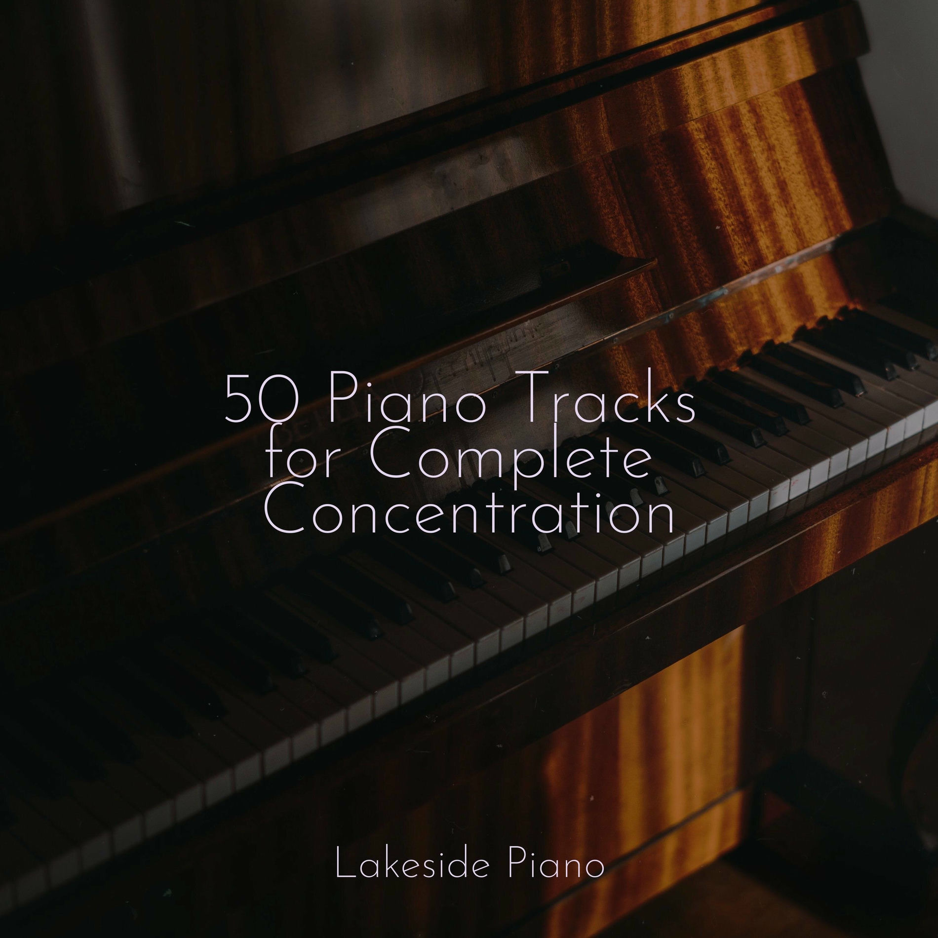 Album cover of 50 Piano Tracks for Complete Concentration
