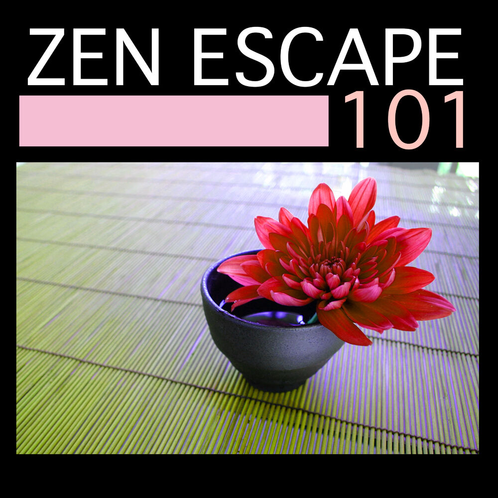 Picture of Zen Escape 101 - Best Songs for Mindfulness Meditation, Music for Spiritual Healing