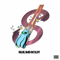 Cover of Real Bad Boldy