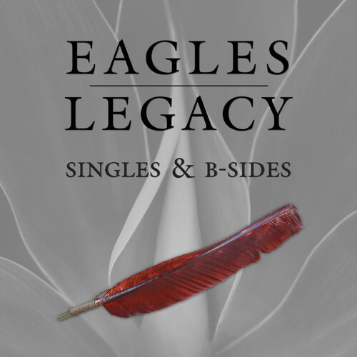 Legacy - Eagles | Deezer