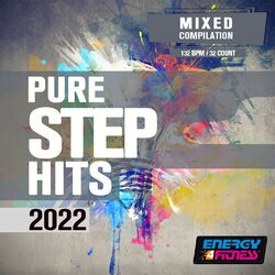 Cover of Pure Step Hits 2022 (15 Tracks Non-Stop Mixed Compilation For Fitness & Workout - 132 Bpm / 32 Count)
