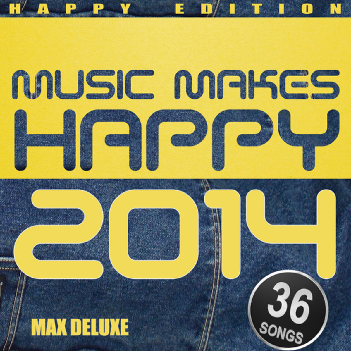 Album cover of Music Makes Happy 2014 (Happy Edition)
