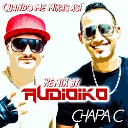 Cover of Cuando Me Miras Así (Audioiko Remix)