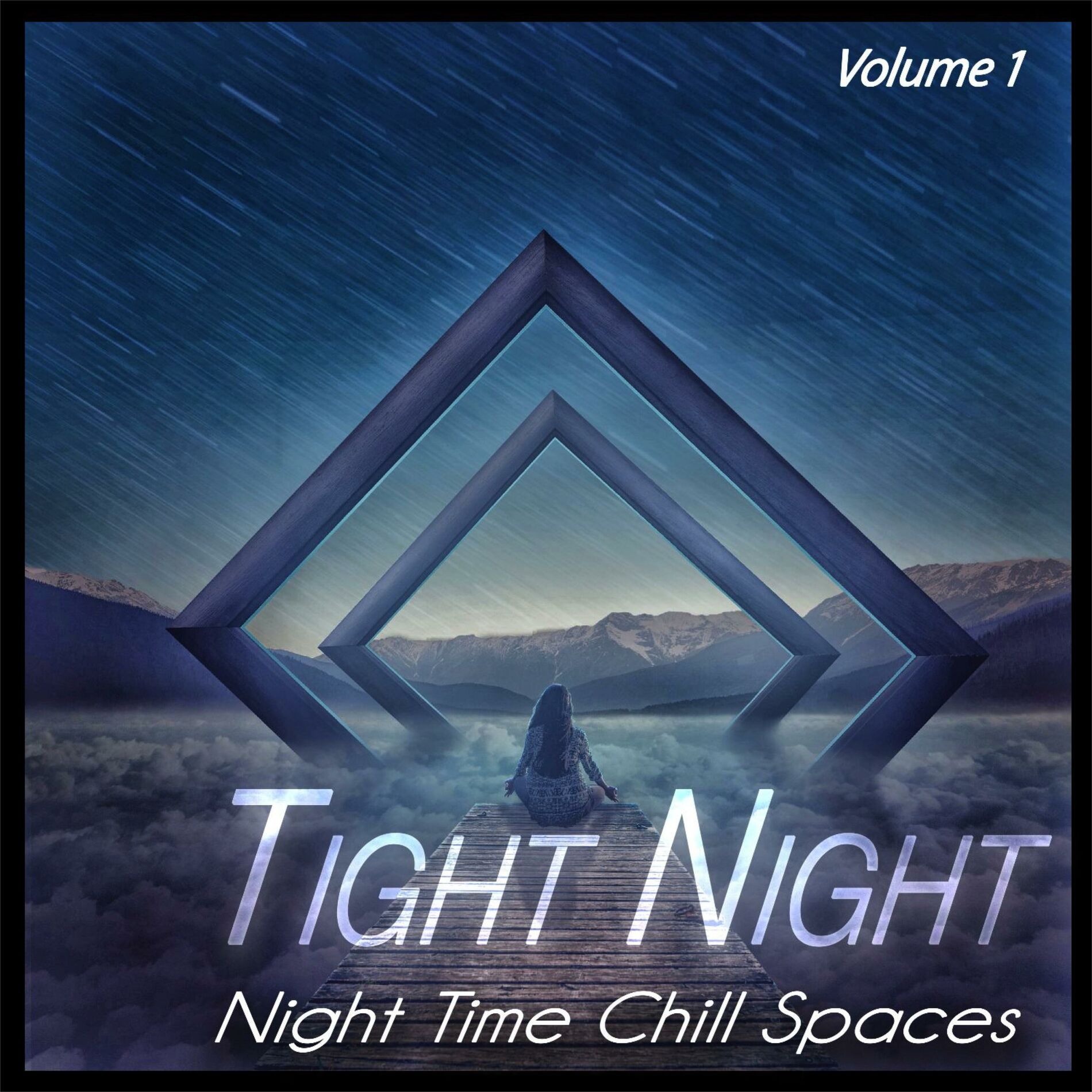 Album cover of Tight Night, Vol.1 - Night Time Chill Spaces (Album)