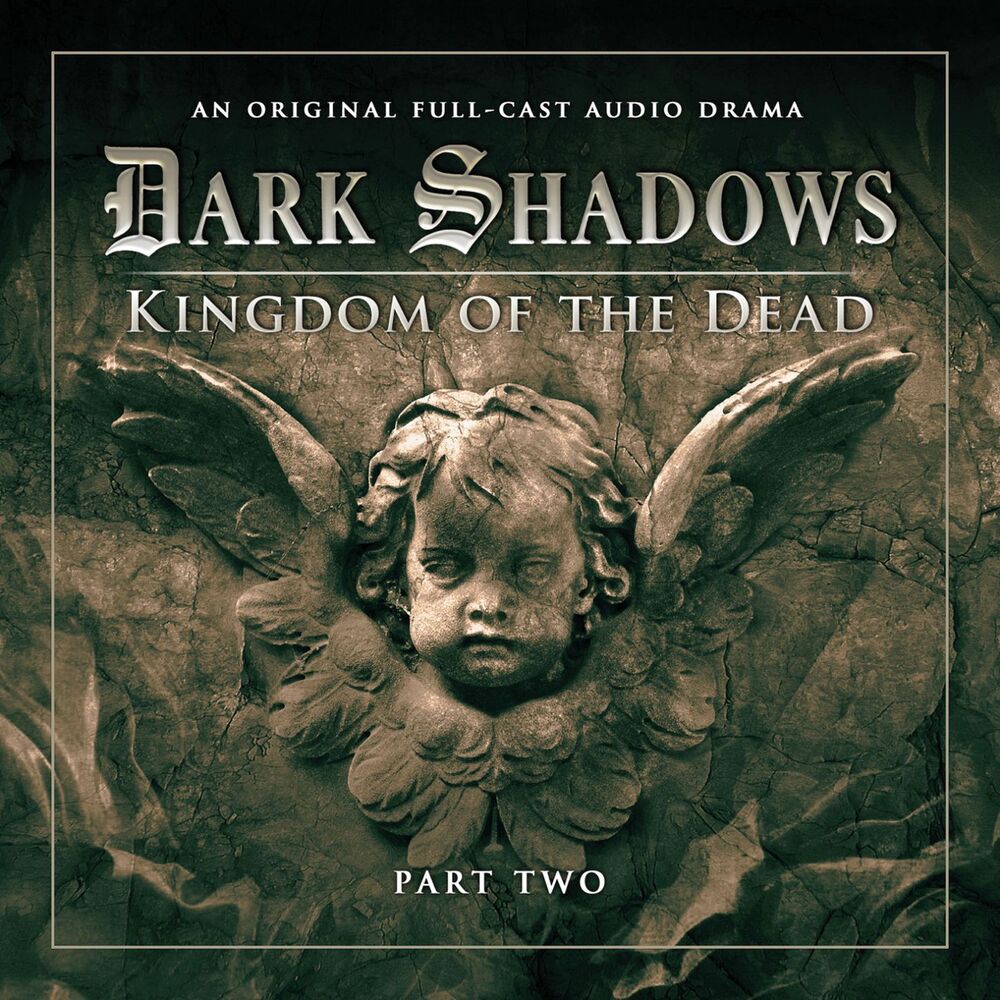 Picture of Series 2: Kingdom of the Dead, Pt. 2 (Audiodrama Unabridged)