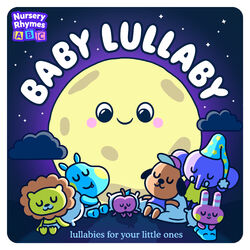 Cover of Baby Lullaby - Lullabies For Your Little Ones