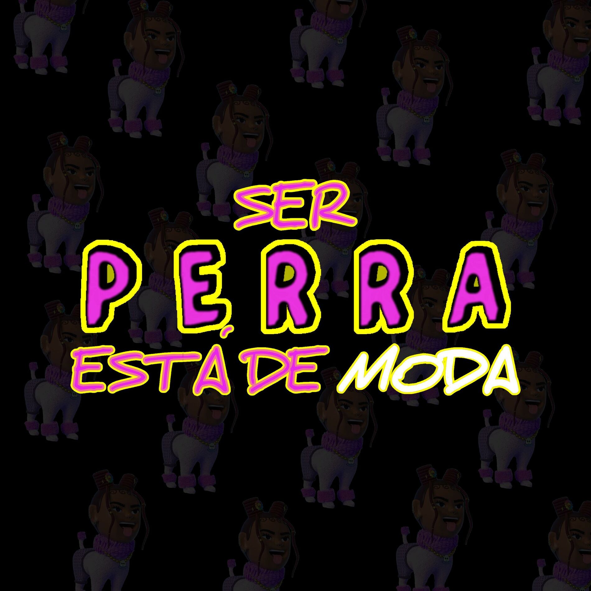 Album cover of Ser perra esta de moda (Perreo Version)