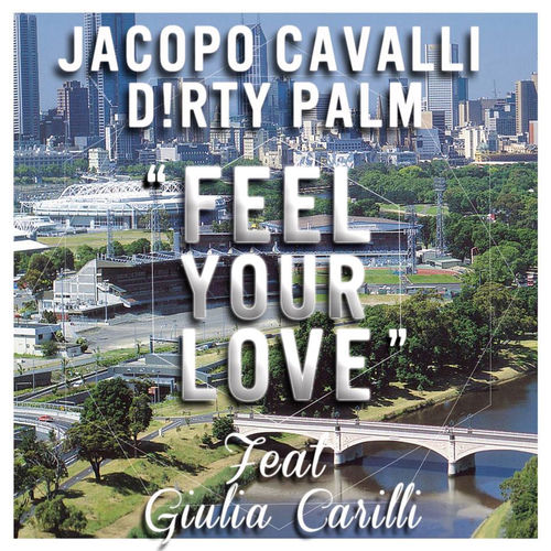 Feel Your Love - Radio Edit by Jacopo Cavalli - 130 BPM