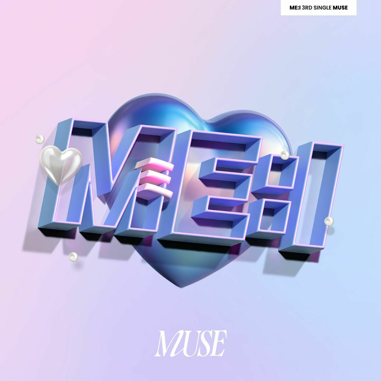 ME:I – MUSE – Single