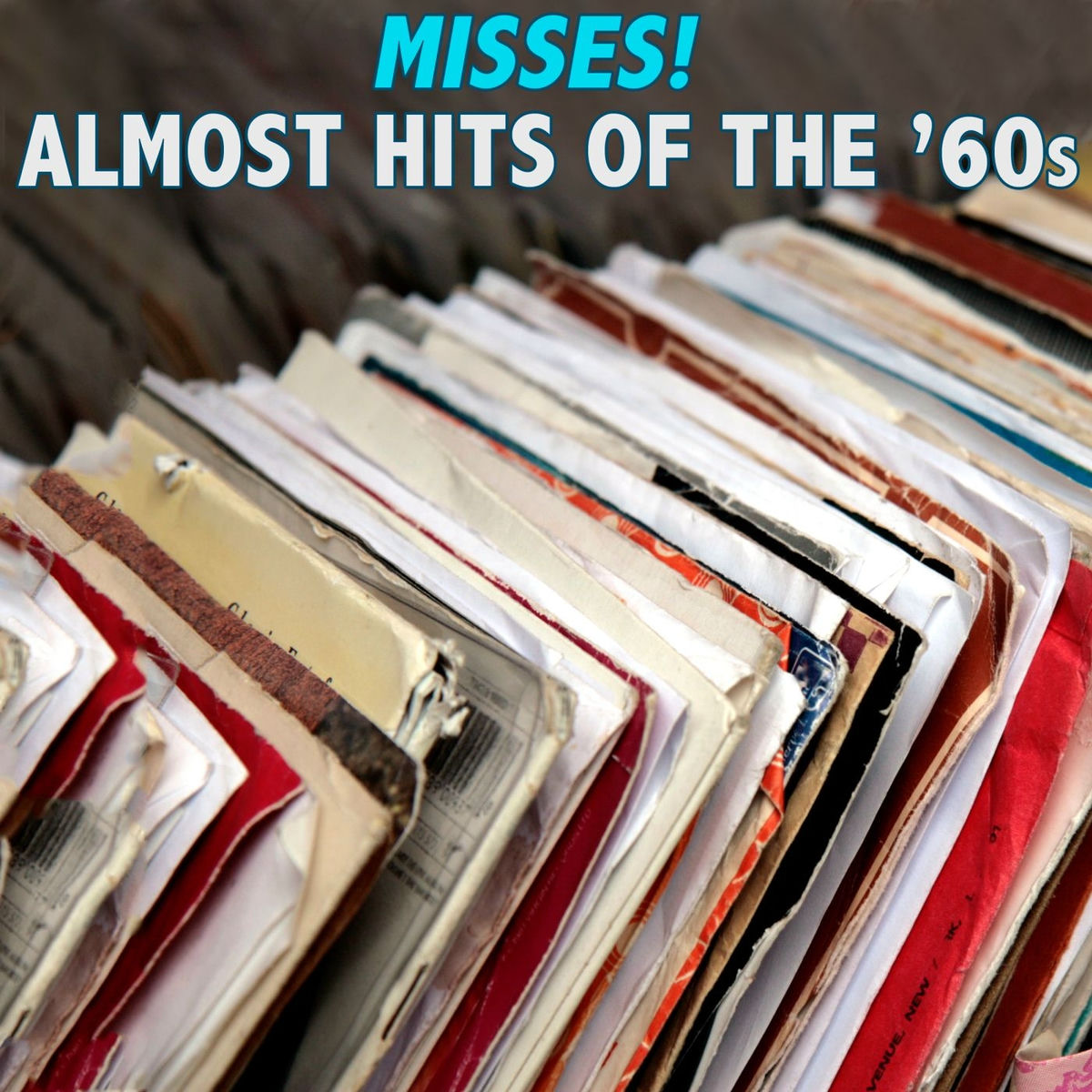 Album cover of Misses! Almost Hits of the '60s