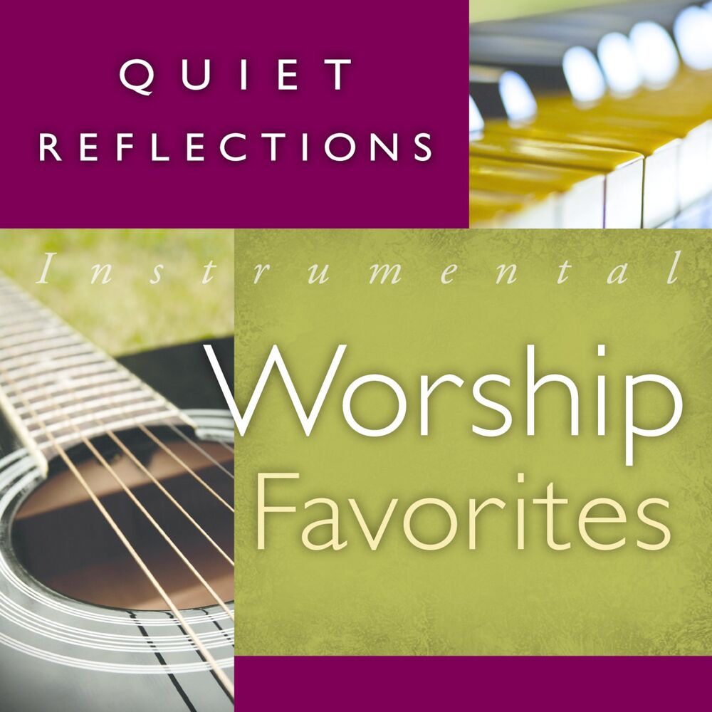 Picture of Quiet Reflections - Instrumental Worship Favorites
