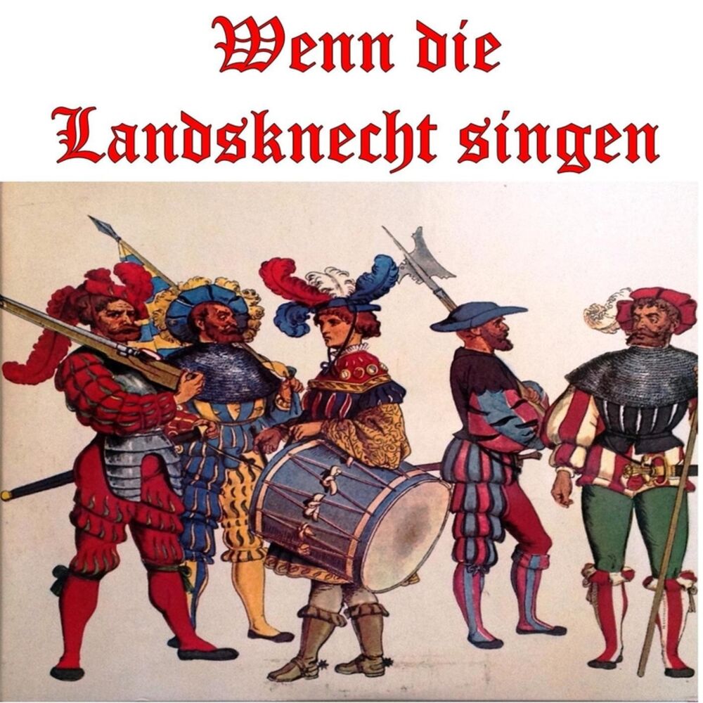 Picture of Wenn die Landsknecht singen
