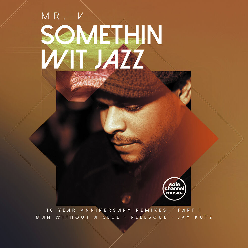 Picture of Somethin' Wit' Jazz: 10 Year Anniversary Remixes, Pt. 1