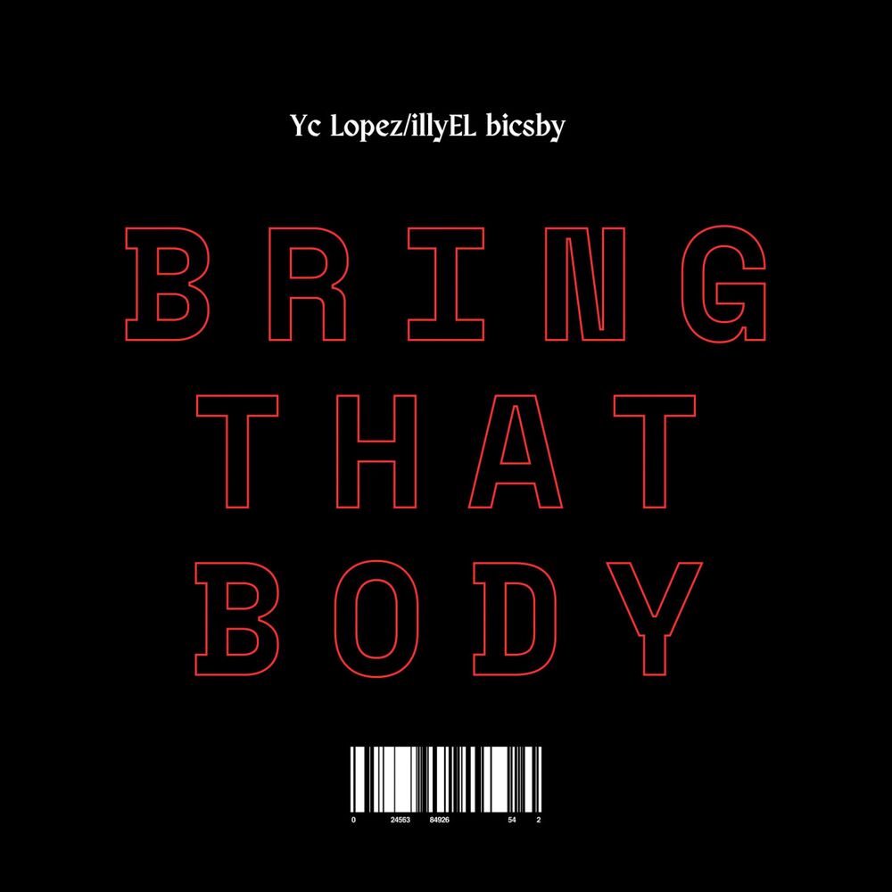 Picture of Bring That Body (feat. illyEL Bicsby)