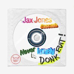 Cover of Never Be Lonely (Donk Edit!)