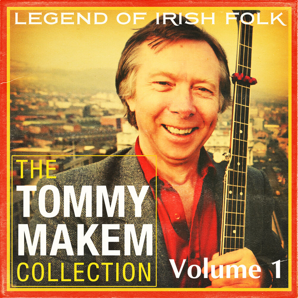 Picture of The Tommy Makem Collection, Vol. 1 (Extended Remastered Edition)