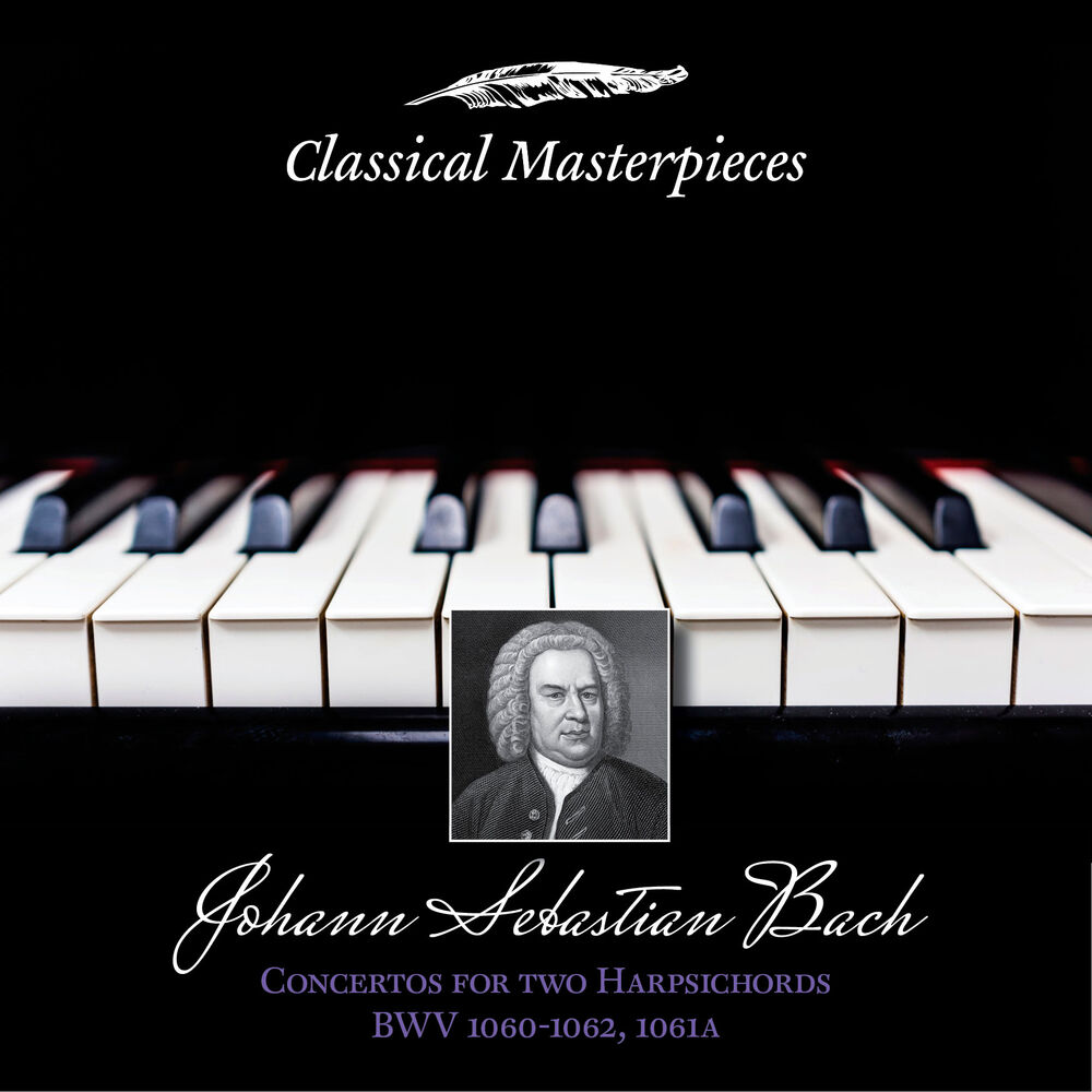 Picture of Johann Sebastian Bach: Concertos for Two Harpsichords BWV1060-1062&BWV1061a (Classical Masterpieces)