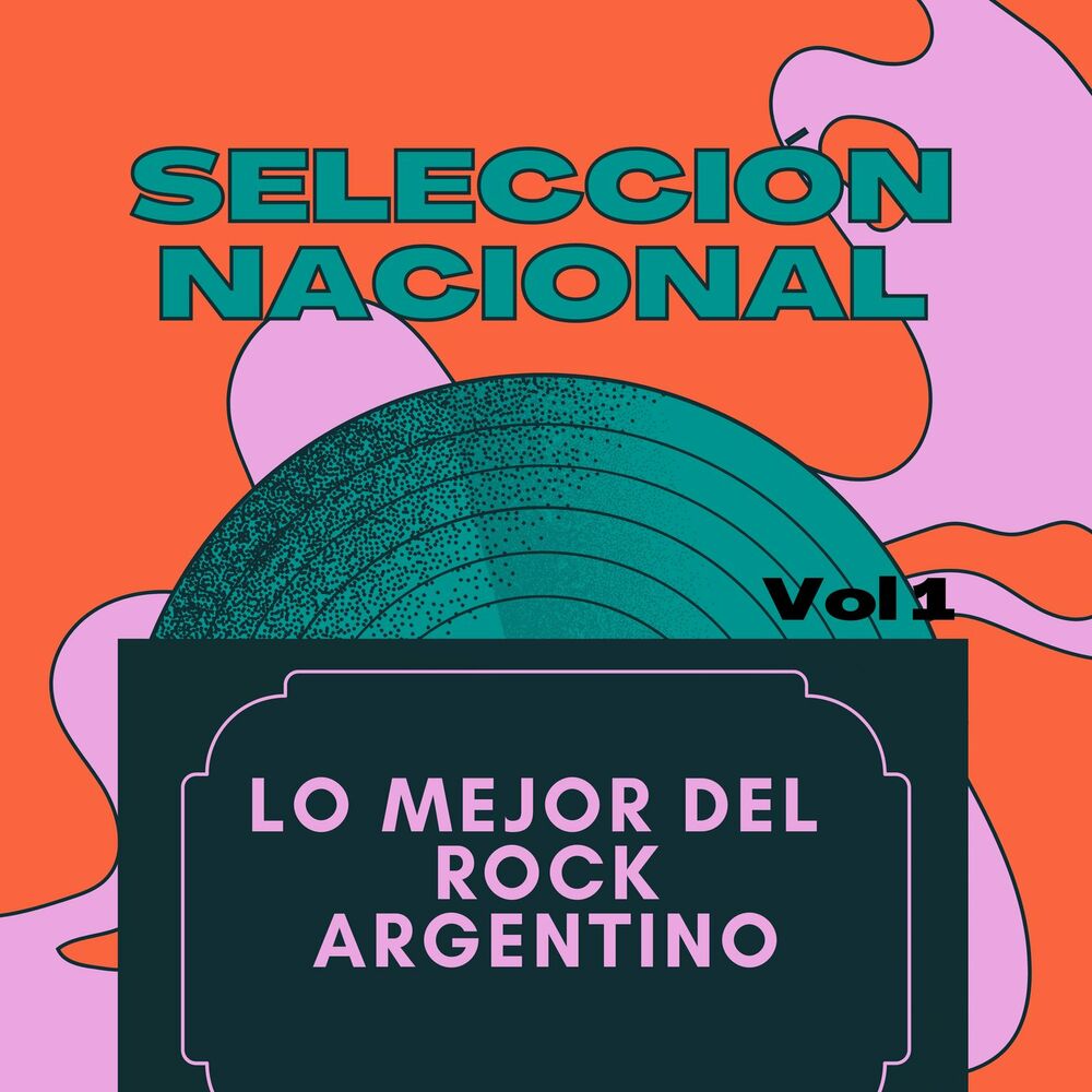 Picture of Selección Nacional / Lo Mejor del Rock Argentino, Vol. 1