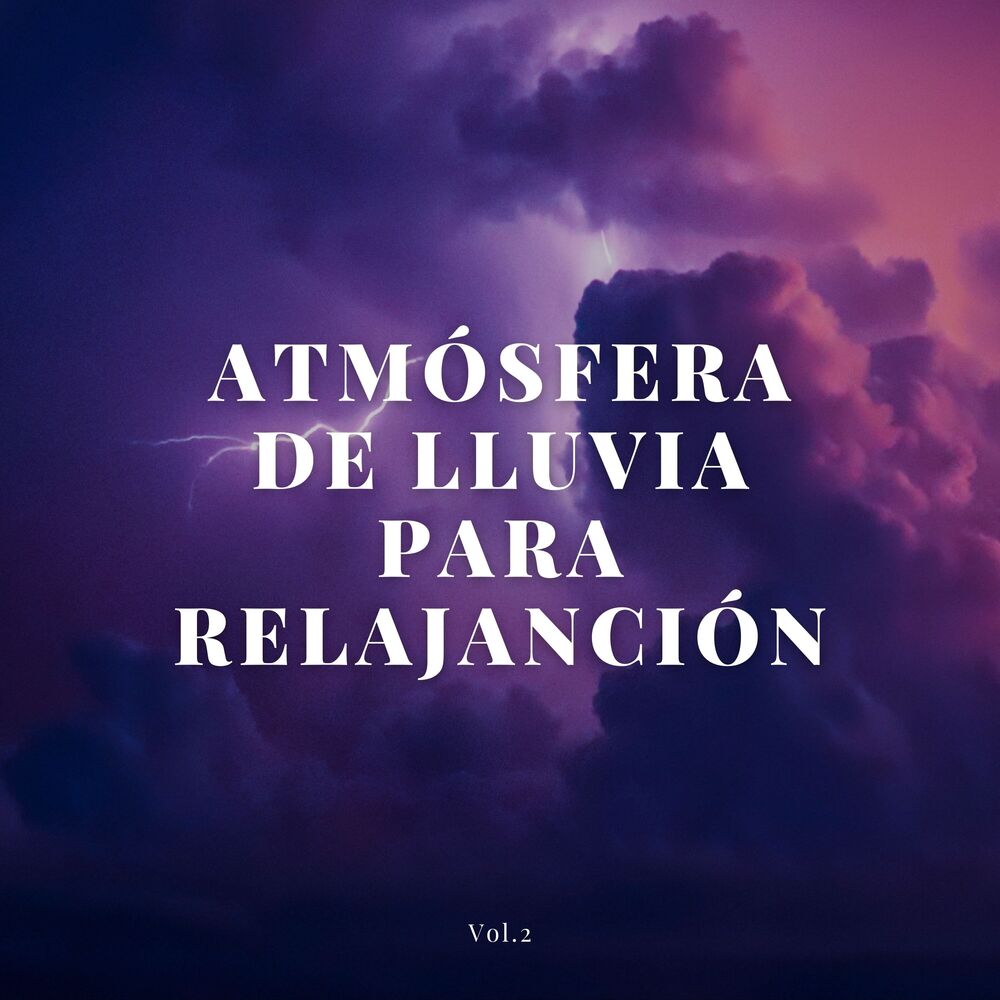 Picture of Atmósfera De Lluvia Para Relajación Vol. 2