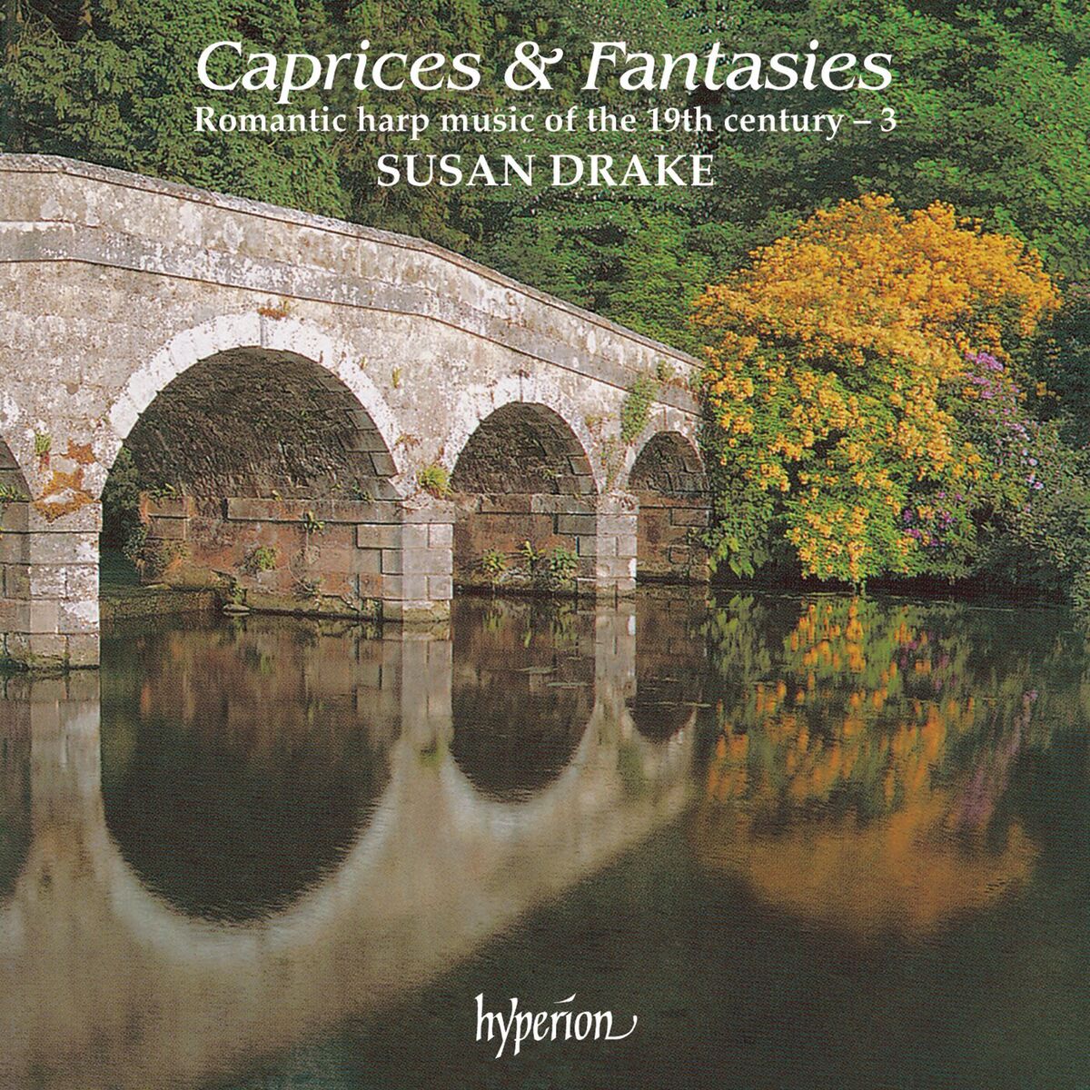 Album cover of Caprices & Fantasies: Romantic Harp Music of the 19th Century, Vol. 3