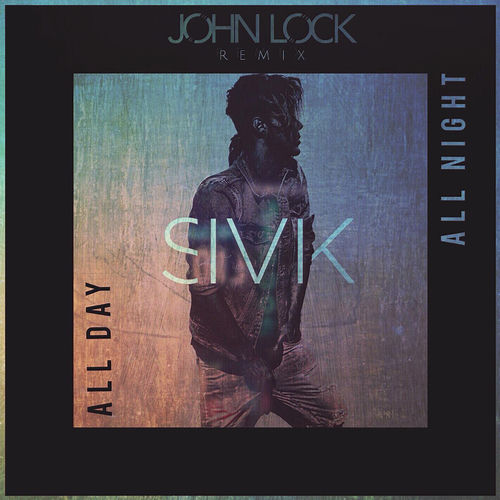 All Day All Night (John Lock Remix) artwork