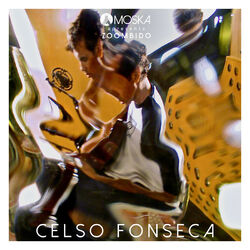 Cover of Moska Apresenta Zoombido: Celso Fonseca