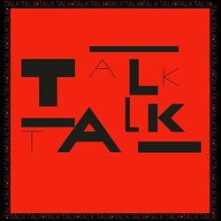 Cover of Talk Talk (2022 Digital Master)
