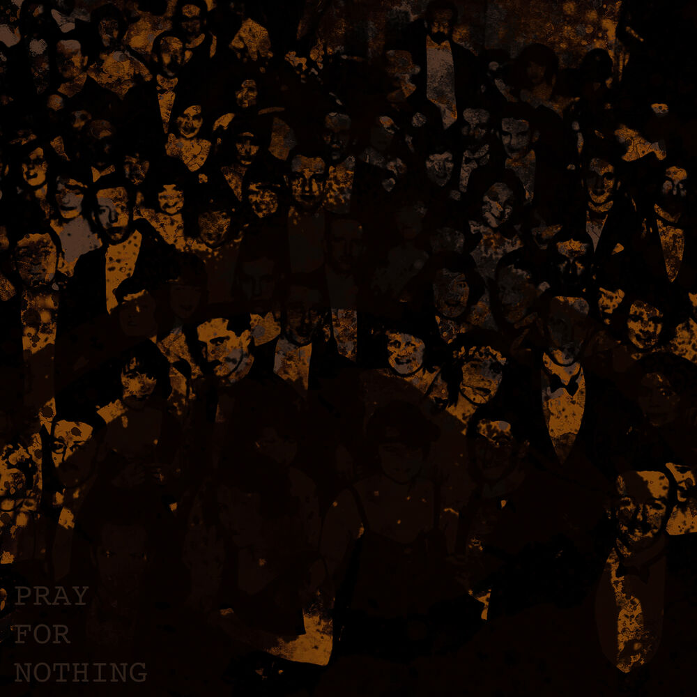 Picture of Pray for Nothing