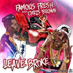 Cover of Leave Broke (Feat. Chris Brown)