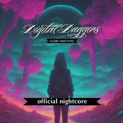 Cover of Close Your Eyes (Official Nightcore)