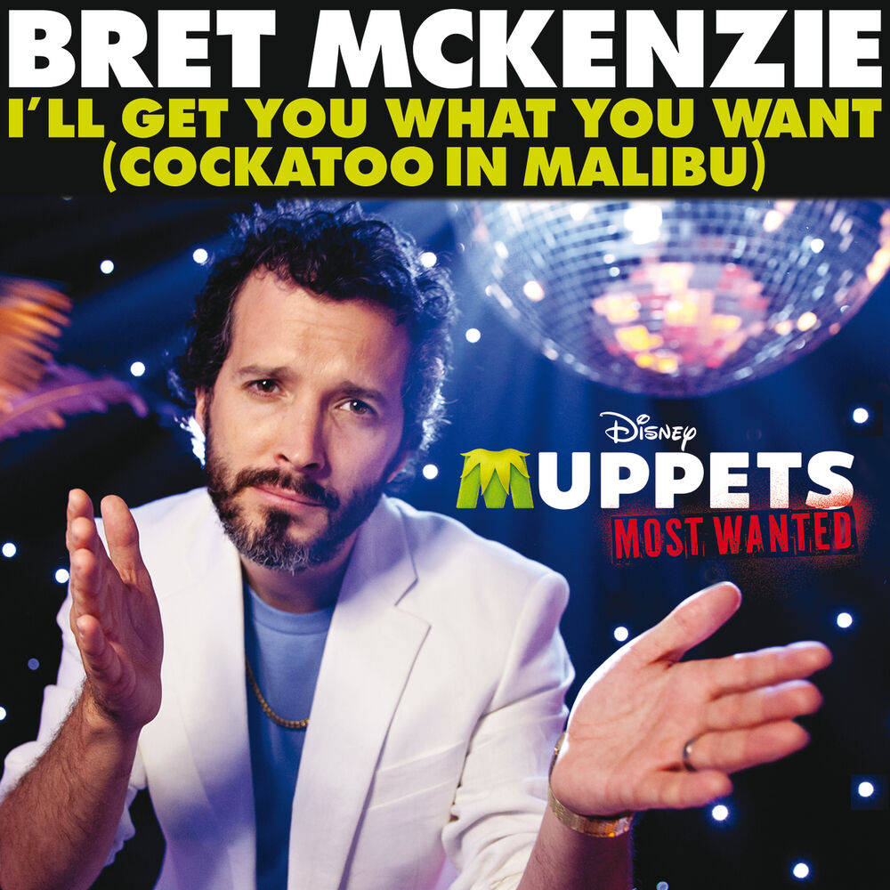 Picture of I'll Get You What You Want (Cockatoo in Malibu) (Muppets Most Wanted)