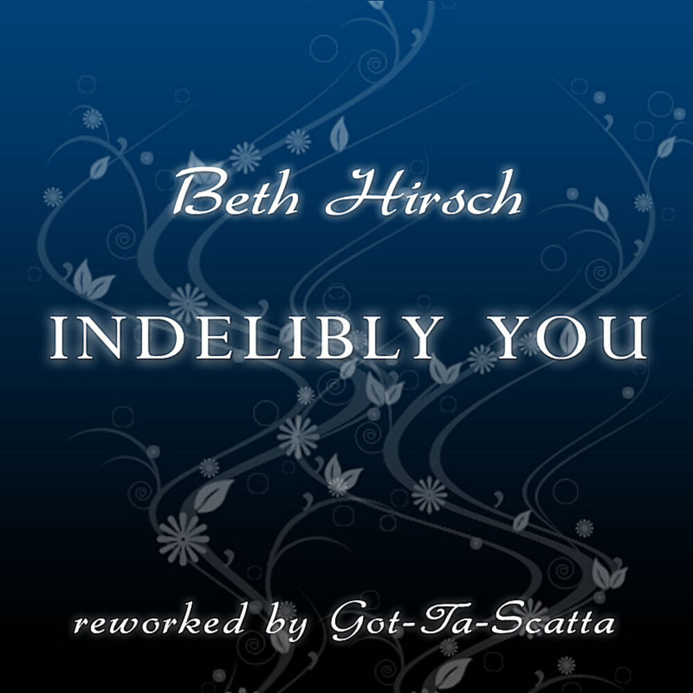 Picture of Indelibly You (reworked by Got-Ta-Scatta)