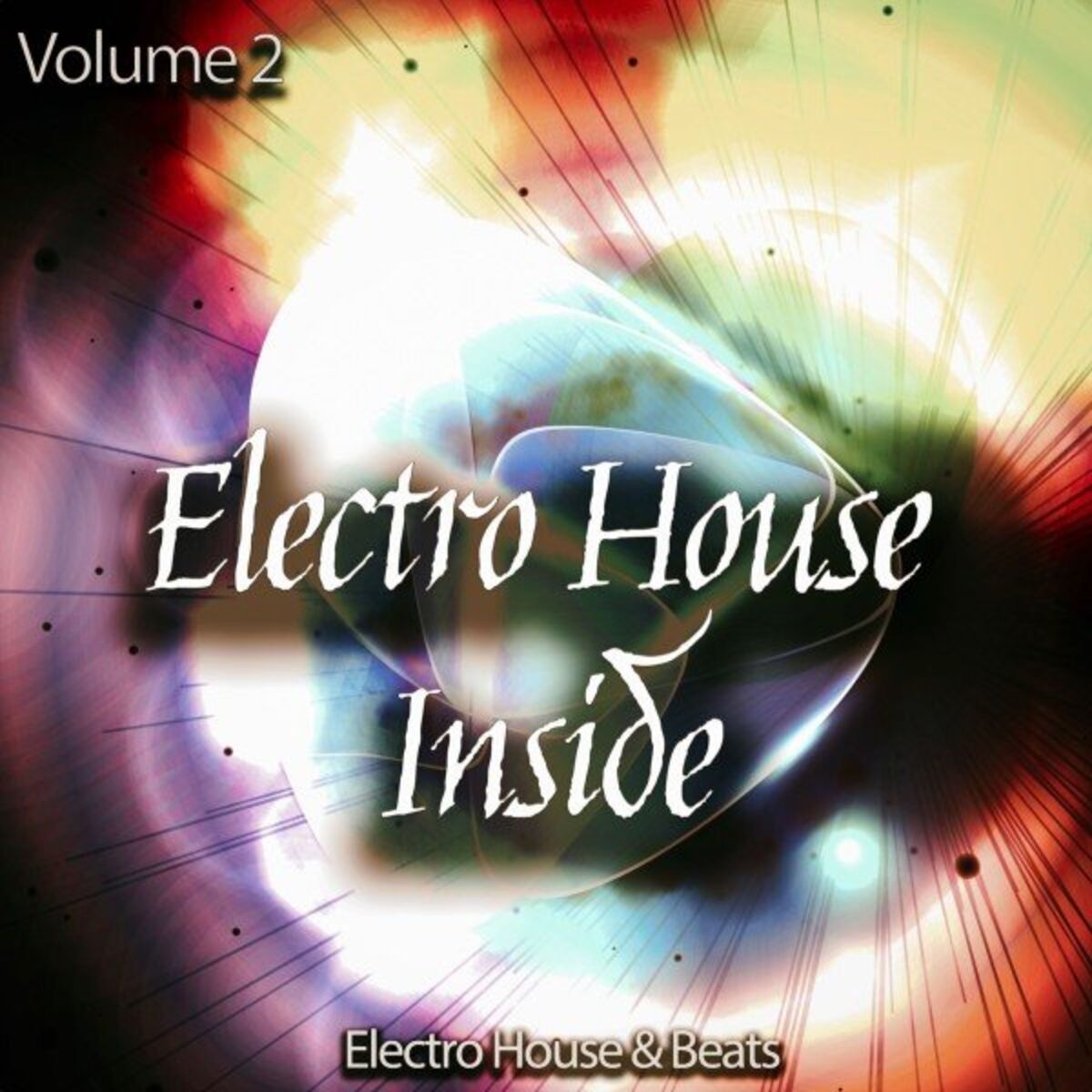 Album cover of Electro House Inside, Vol. 2 (Electro House & Beats)