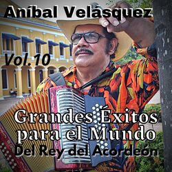 Cover of Grandes Éxitos para el Mundo del Rey del Acordeón, Vol. 10