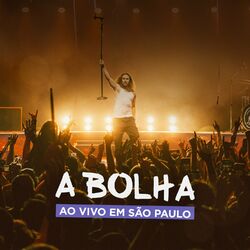 Cover of A Bolha Ao Vivo em São Paulo