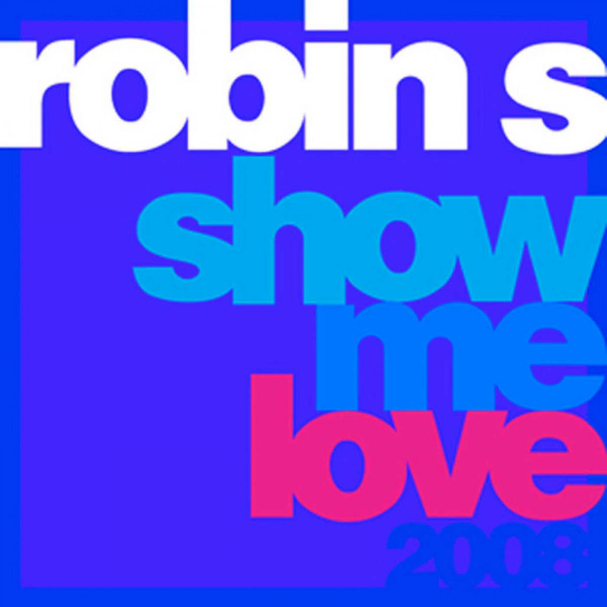 激レアROBIN S. Show Me Love Love For Love Robin S – Show Me Love / Love For Love – Vinyl (12