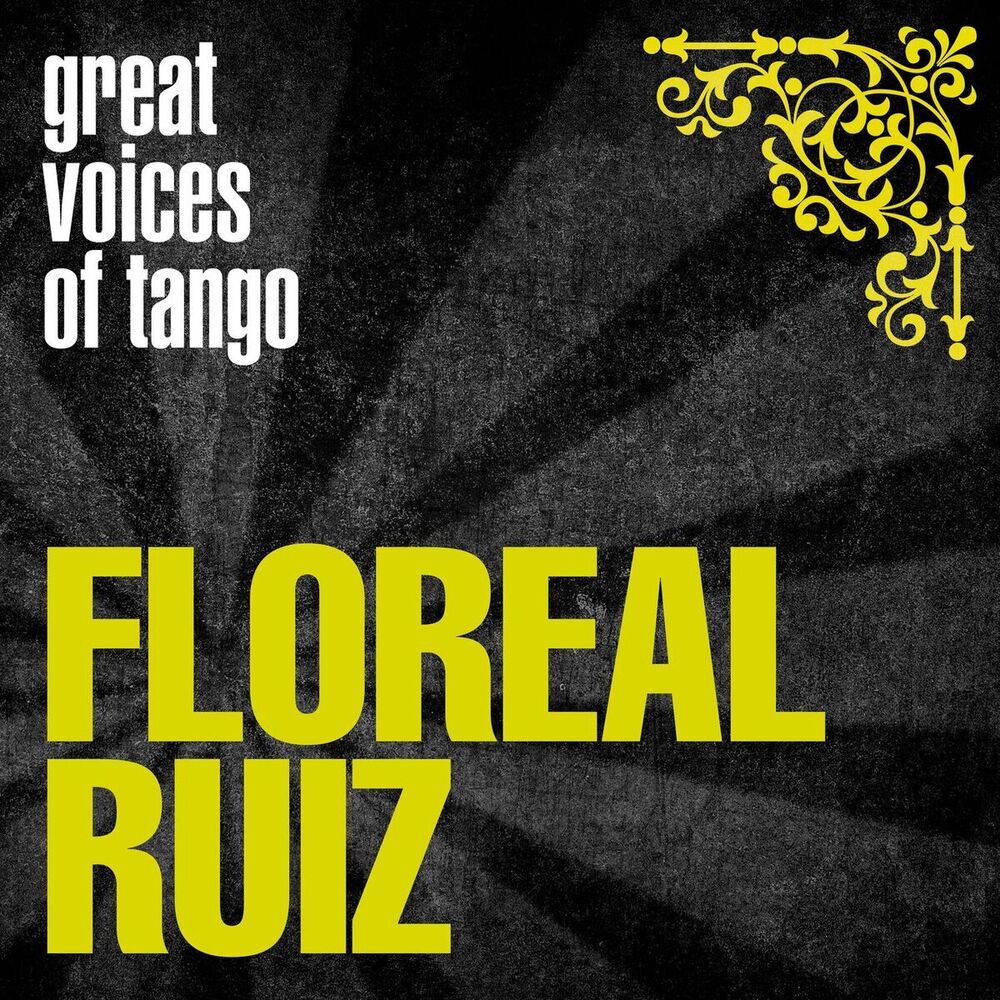 Picture of Great Voices of Tango: Floreal Ruiz